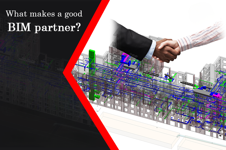 
										How to choose a good BIM Partner?